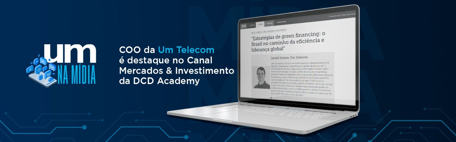 Daniel Gomes, COO da Um Telecom, é entrevistado pelo Portal DCD