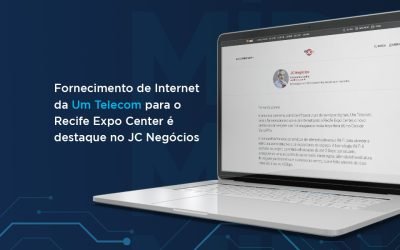 Um na Mídia: Conexão exclusiva da Um Telecom para o novo centro de convenções de Recife é destaque na coluna do jornalista Fernando Castilho