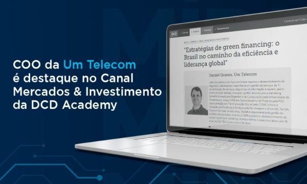 Daniel Gomes, COO da Um Telecom, é entrevistado pelo Portal DCD